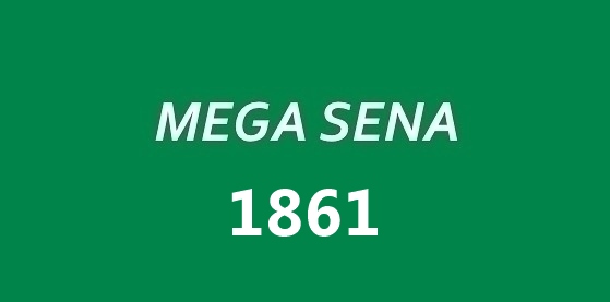 Mega Sena 1861.