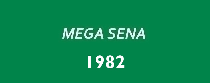Mega Sena 1982.